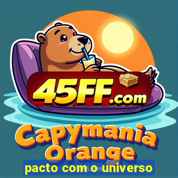 pacto com o universo